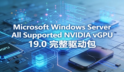 Microsoft Windows Server All Supported NVIDIA vGPU