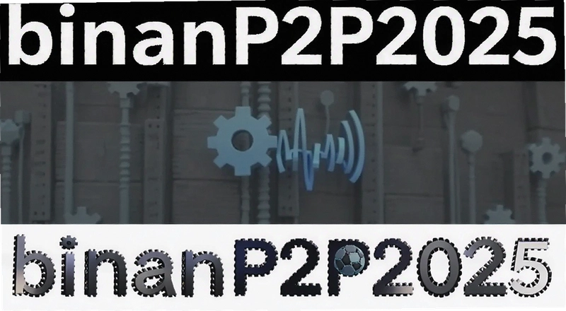 binanP2P2025��ʲô 2025��binanP2P���½�չ�밲ȫ�ʴ�