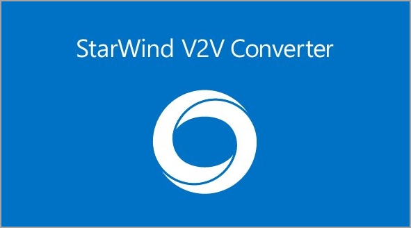 StarWind V2V Converter���������ƽ̨���̸�ʽת��ʵս�̳�