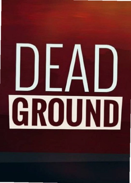 �����ش�(Dead Ground)���ּ���