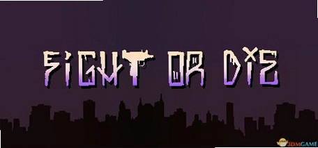 ս��������(Fight or Die)ʵ���ͼ