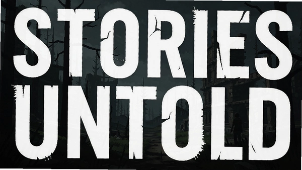 Stories Untold��Ϸ��ΧԤ��ͼ