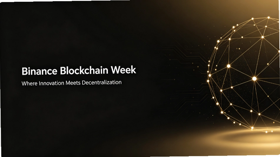 Binance Blockchain Week 2026�����ر��11�����Ⱦ���