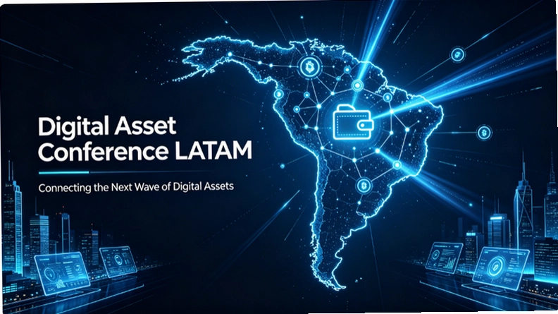 Digital Asset Conference LATAM 2026����8�¾��У����������г��»�������