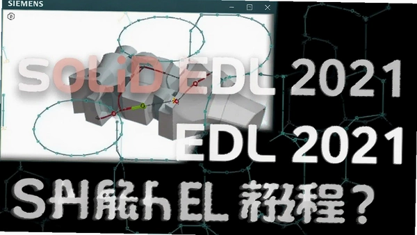 Siemens Solid Edge2021�ƽ���ͼ