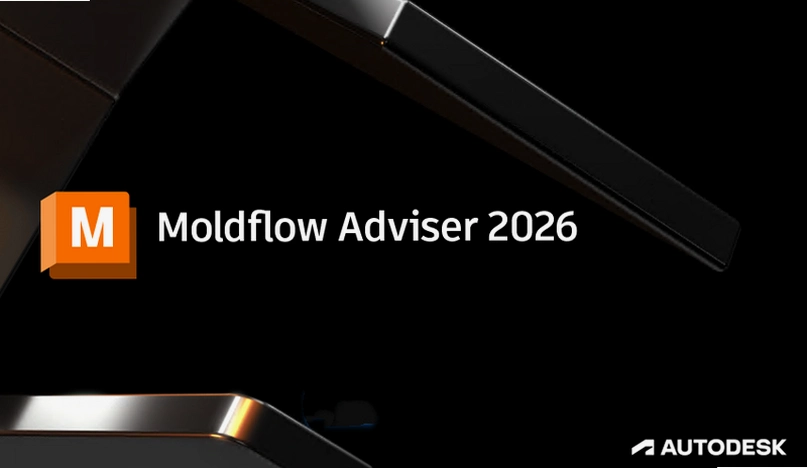 Autodesk Moldflow Adviser 2026���ļ�����ͼ